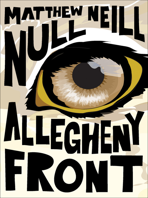 Title details for Allegheny Front by Matthew Neill Null - Available